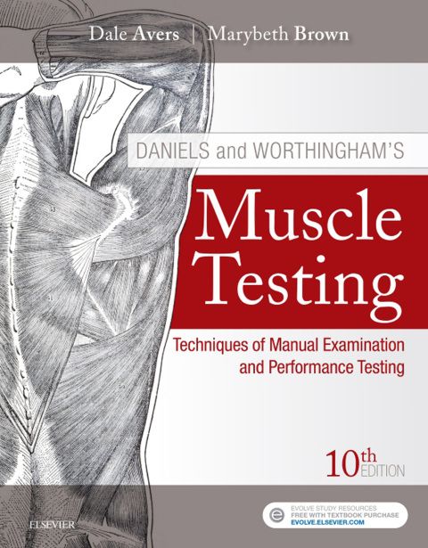 Daniels and Worthingham's Muscle Testing E-Book: 10th edition
