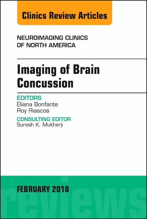 Imaging of Brain Concussion, An Issue of Neuroim: 1st edition | Roy ...
