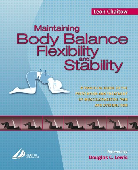 Maintaining Body Balance, Flexibility & Stabilit: 1st edition | Leon ...