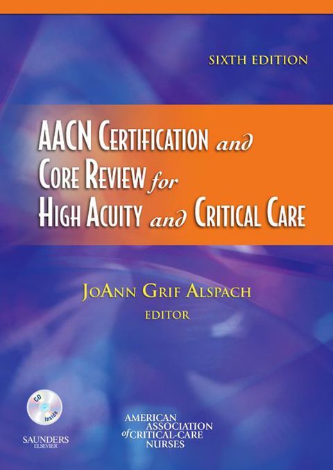AACN Certification and Core Review for High Acui: 6th edition | AACN ...